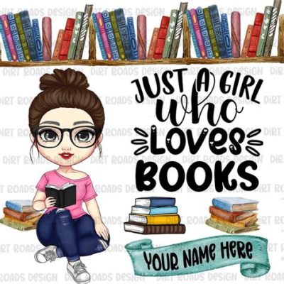 just a girl who loves books