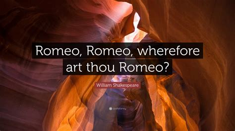 Romeo, Romeo, Wherefore Art Thou Romeo? - A Multi-Layered Exploration